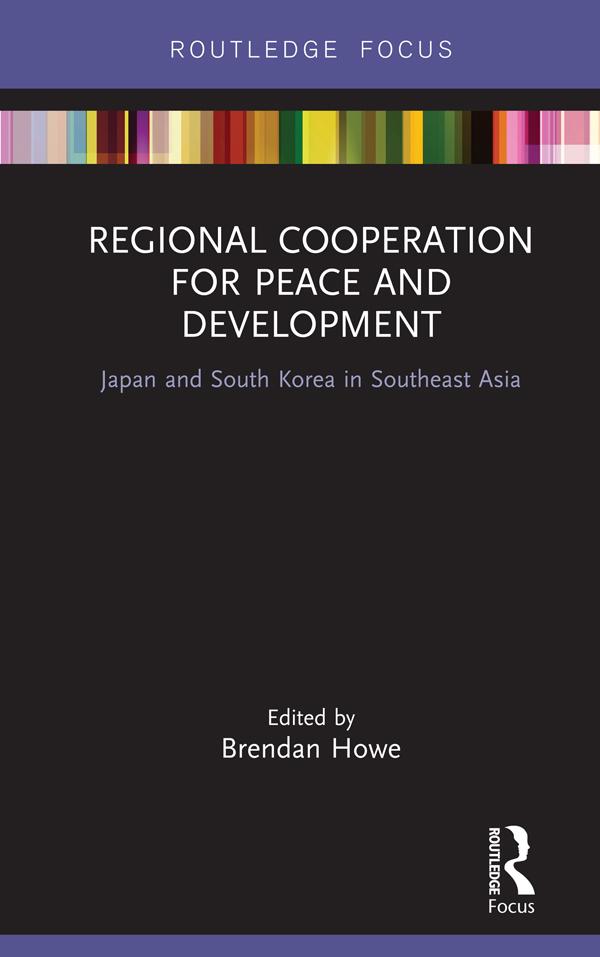 Regional Cooperation for Peace and Development by Brendan Howe