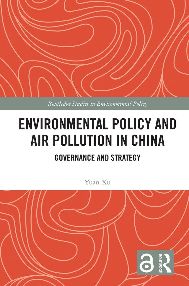 Environmental Policy and Air Pollution in China by Yuan Xu