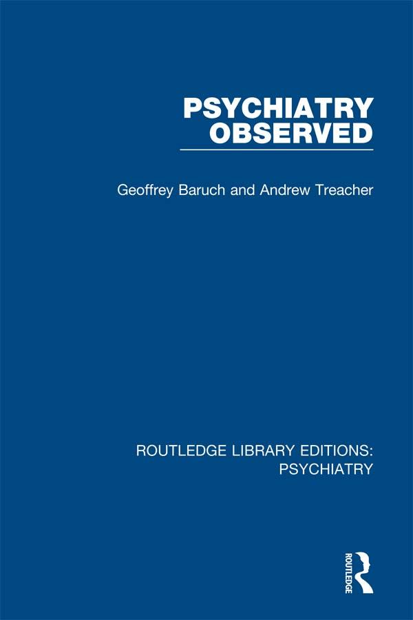 Psychiatry Observed by Andrew Treacher, Geoffrey Baruch