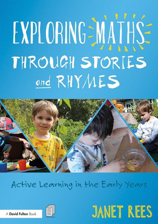 Exploring Maths through Stories and Rhymes by Janet Rees