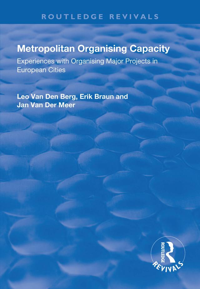 Metropolitan Organising Capacity by Erik Braun, Jan van der Meer, Leo van den Berg
