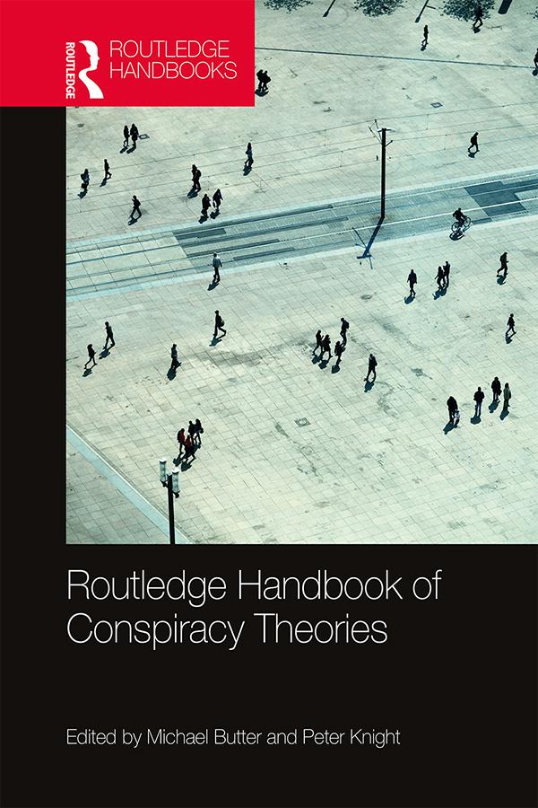 Routledge Handbook of Conspiracy Theories by Michael Butter, Peter Knight