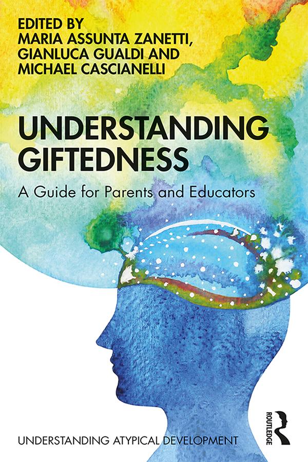 Understanding Giftedness by Gianluca Gualdi, Maria Assunta Zanetti, Michael Cascianelli