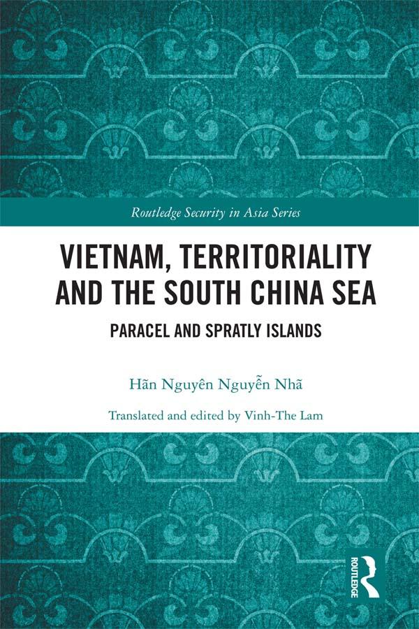 Vietnam, Territoriality and the South China Sea by Hãn Nguyên Nguyễn Nhã, Vinh-The Lam
