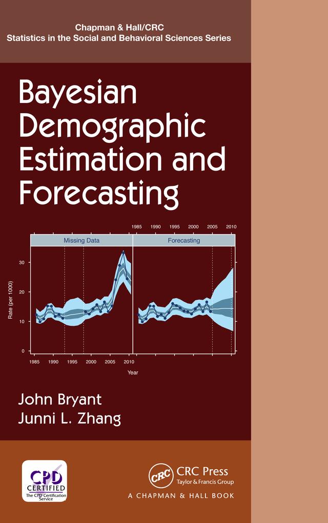 Bayesian Demographic Estimation and Forecasting by John Bryant, Junni L. Zhang