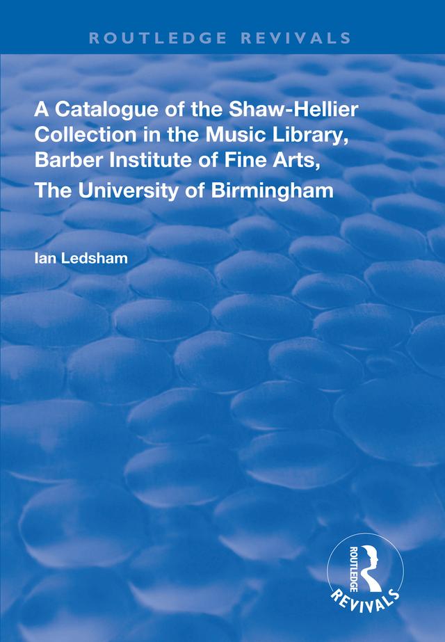 A Catalogue of the Shaw-Hellier Collection by Ian Ledsham