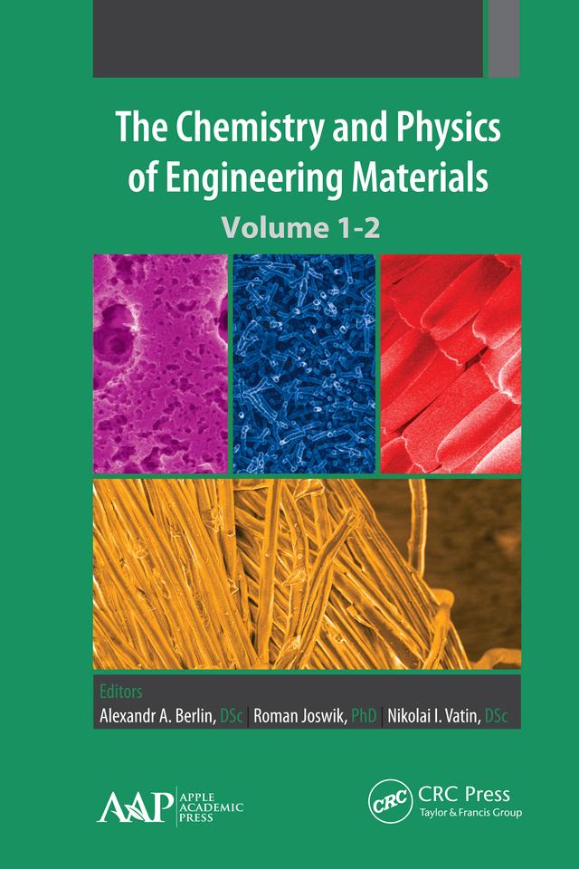 The Chemistry and Physics of Engineering Materials by Alexandr A. Berlin, Nikolai I. Vatin, Roman Joswik