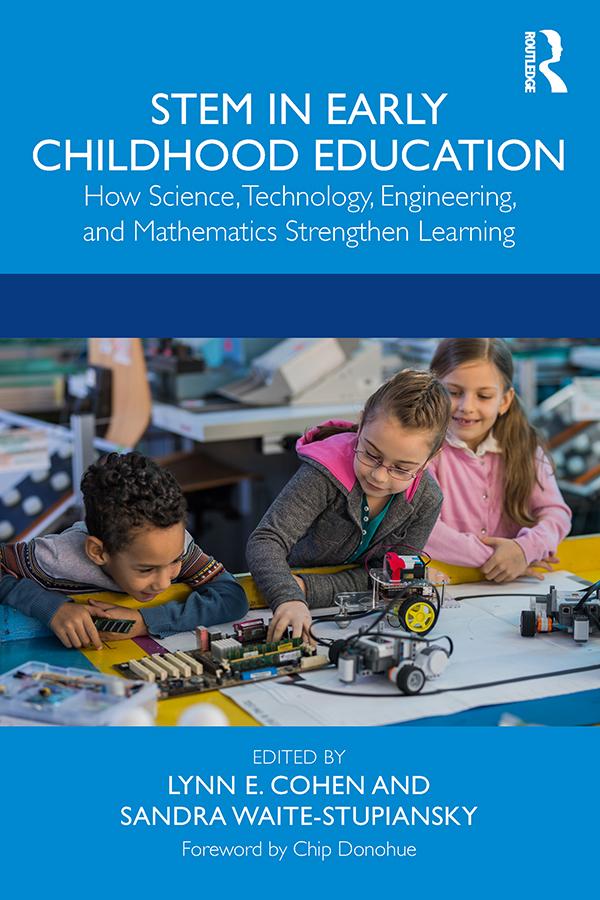 STEM in Early Childhood Education by Lynn E. Cohen, Sandra Waite-Stupiansky