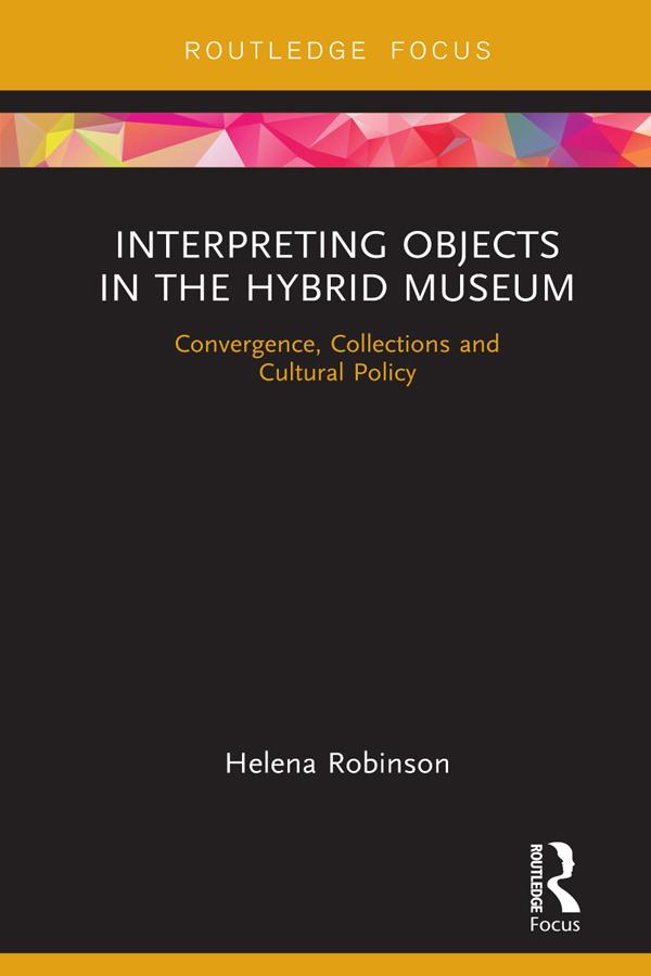 Interpreting Objects in the Hybrid Museum