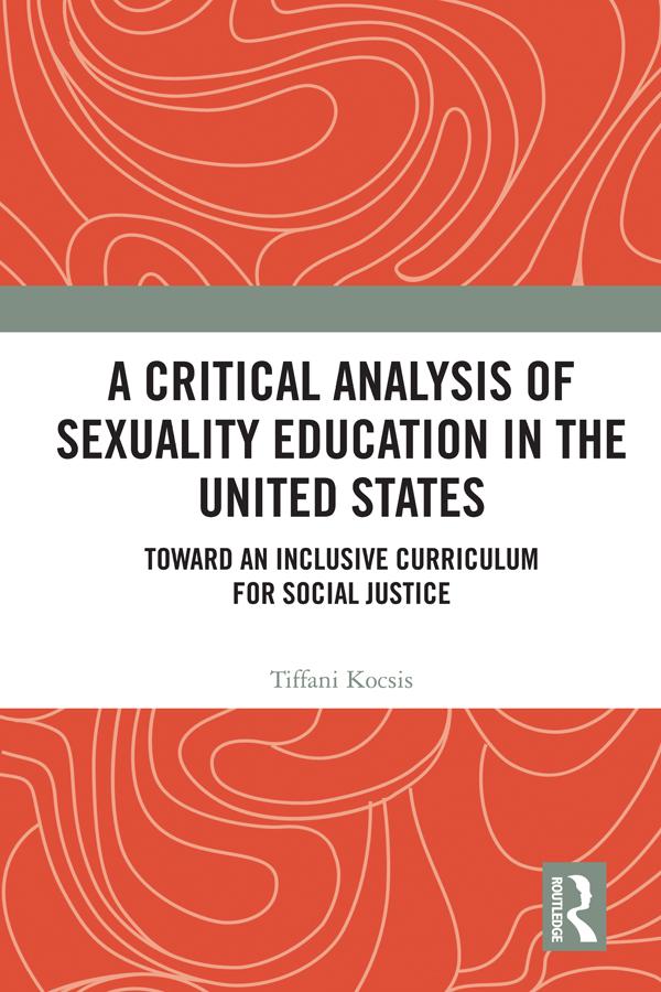 A Critical Analysis of Sexuality Education in the United States