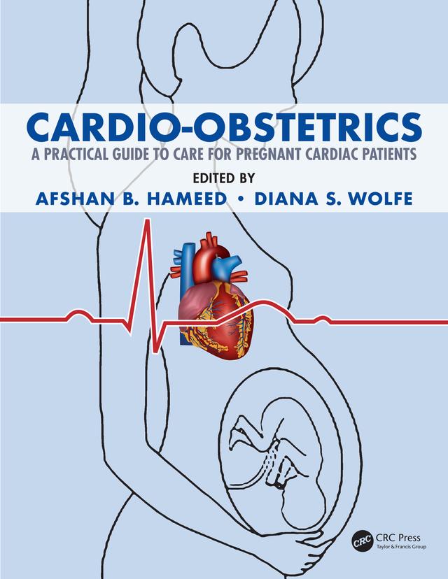 Cardio-Obstetrics by Afshan B. Hameed, Diana S. Wolfe