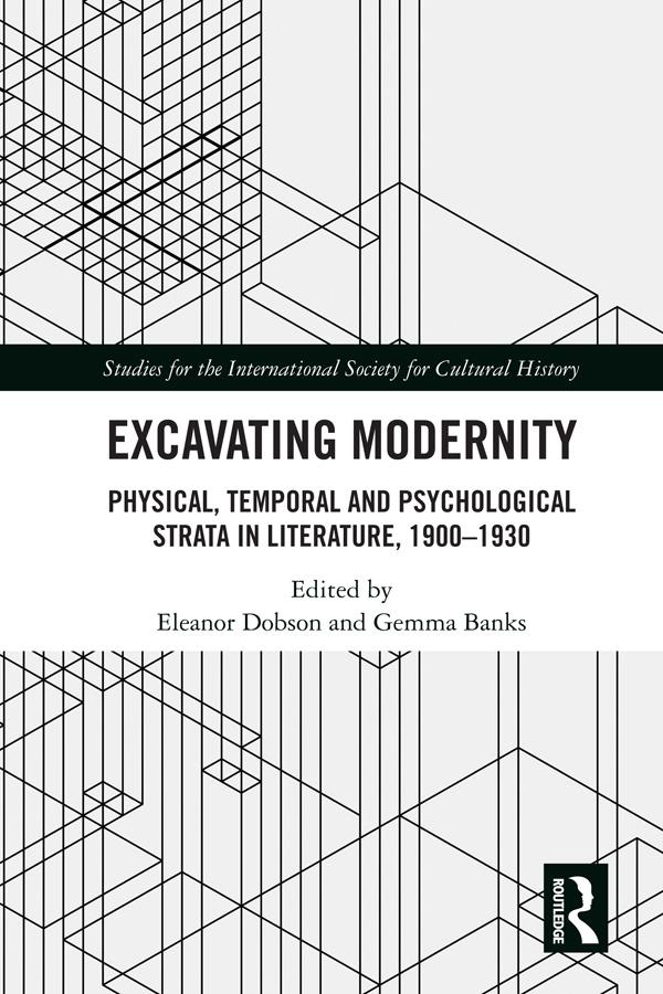 Excavating Modernity by Eleanor Dobson, Gemma Banks
