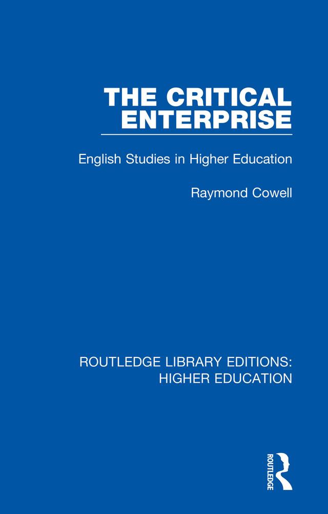 The Critical Enterprise by Raymond Cowell