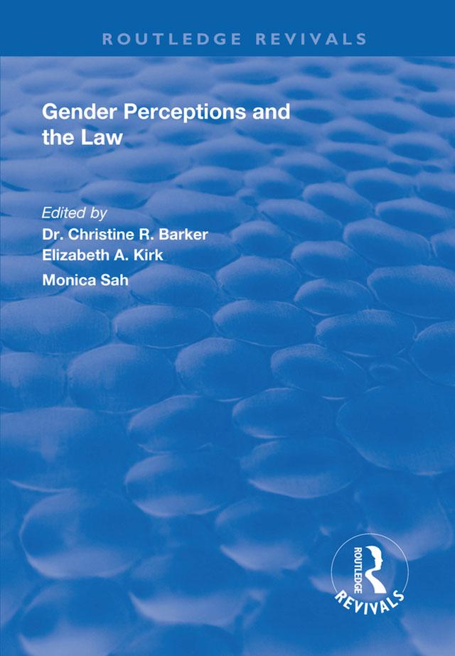 Gender Perceptions and the Law by Christine R. Barker, Elizabeth A. Kirk