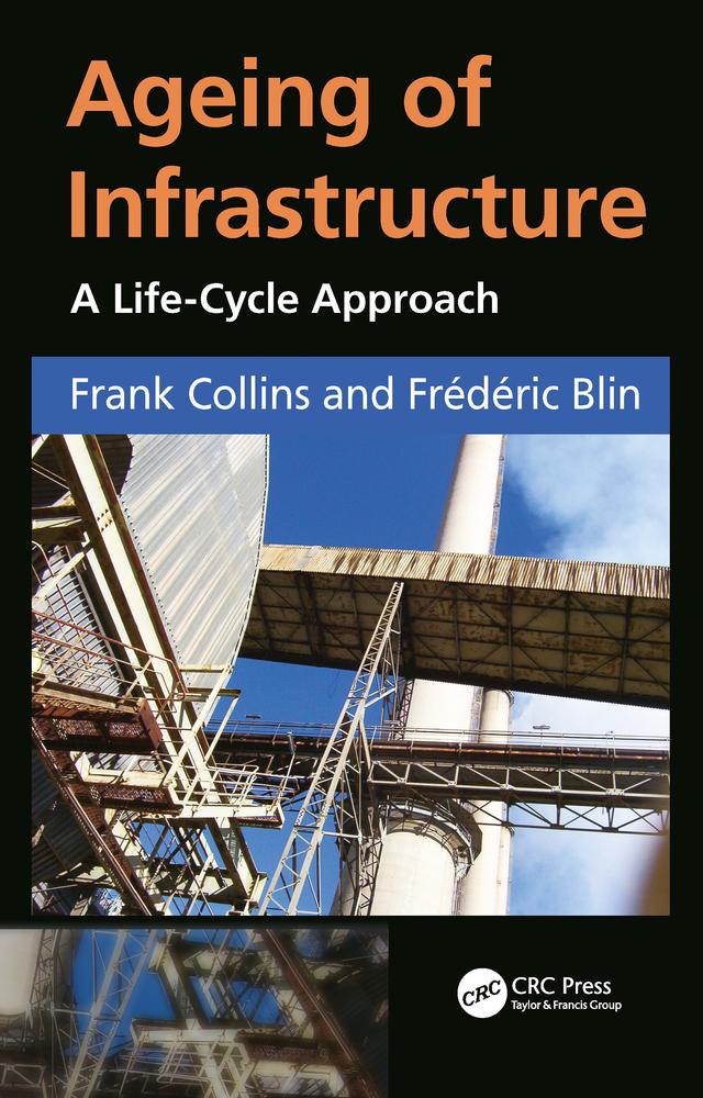 Ageing of Infrastructure by Frank Collins, Frédéric Blin