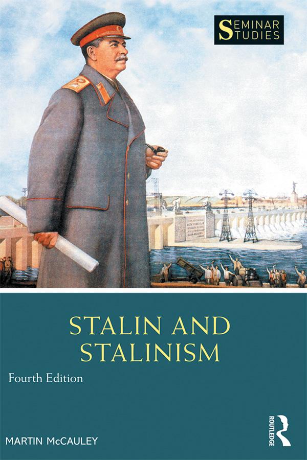 Stalin and Stalinism by Martin McCauley