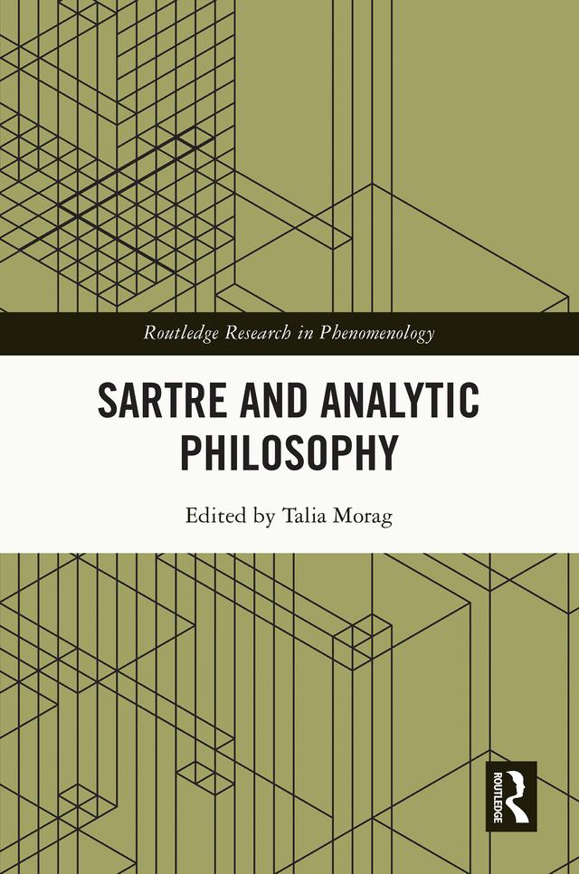 Sartre and Analytic Philosophy by Talia Morag