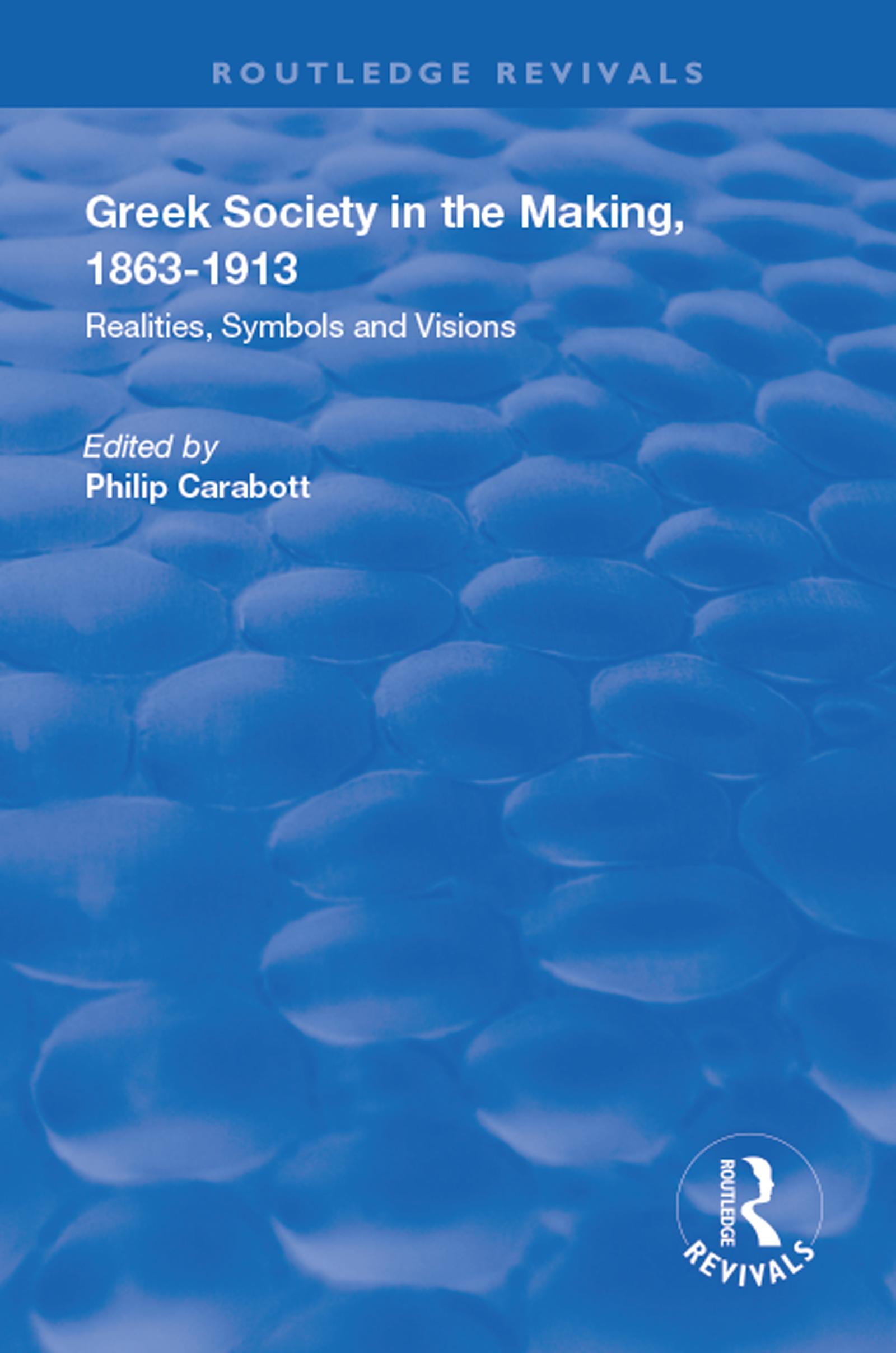 Greek Society in the Making, 1863–1913