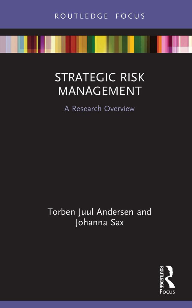 Strategic Risk Management by Johanna Sax, Torben Juul Andersen