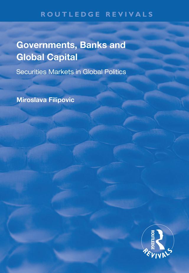 Governments, Banks and Global Capital