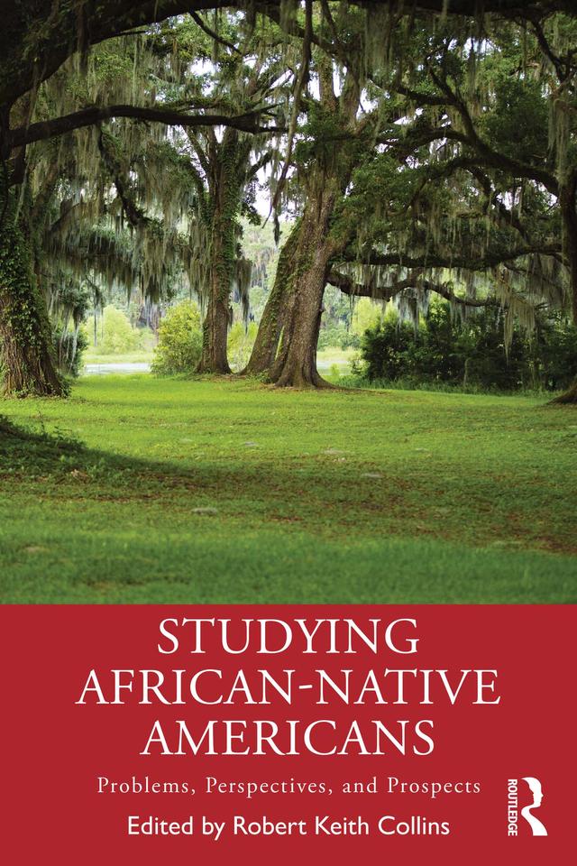Studying African-Native Americans by Robert Keith Collins