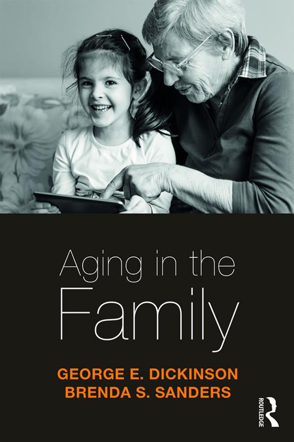 Aging in the Family by Brenda Sanders, George Dickinson