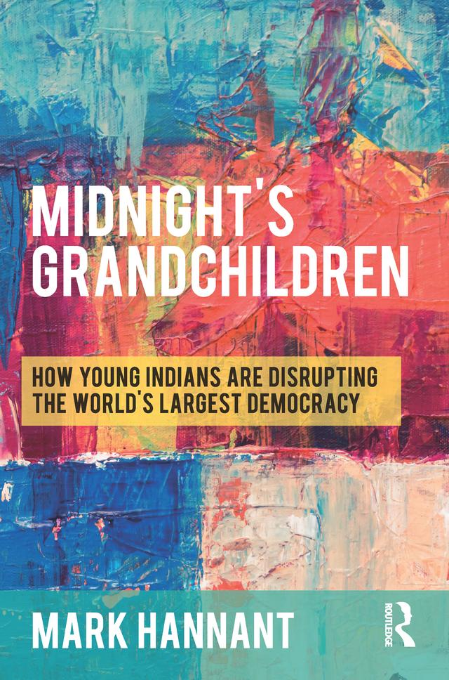 Midnight’s Grandchildren by Mark Hannant
