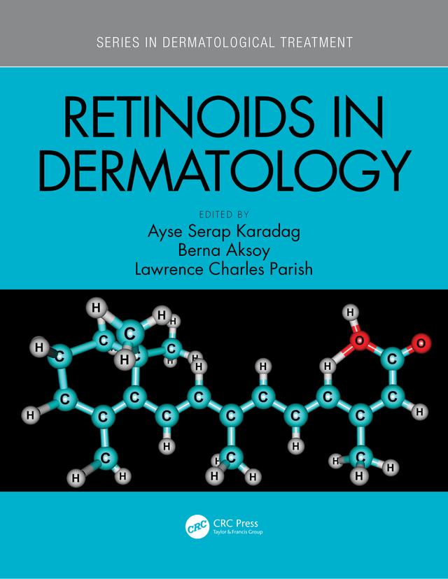 Retinoids in Dermatology by Ayse Serap Karadag, Berna Aksoy, Lawrence Charles Parish