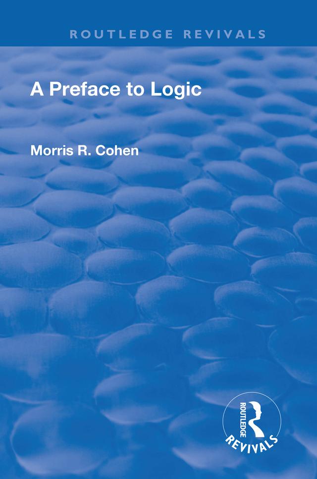 A Preface to Logic (1946) by Morris R. Cohen