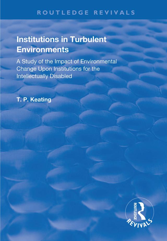 Institutions in Turbulent Environments by T.P. Keating