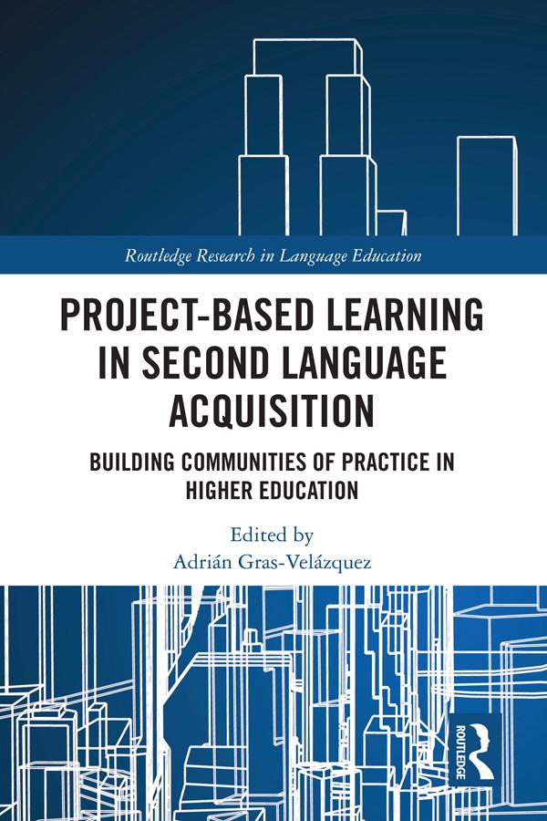 Project-Based Learning in Second Language Acquisition by Adrian Gras-Velazquez