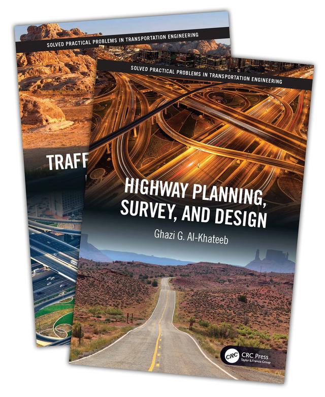 Solved Practical Problems in Transportation Engineering by Ghazi G. Al-Khateeb