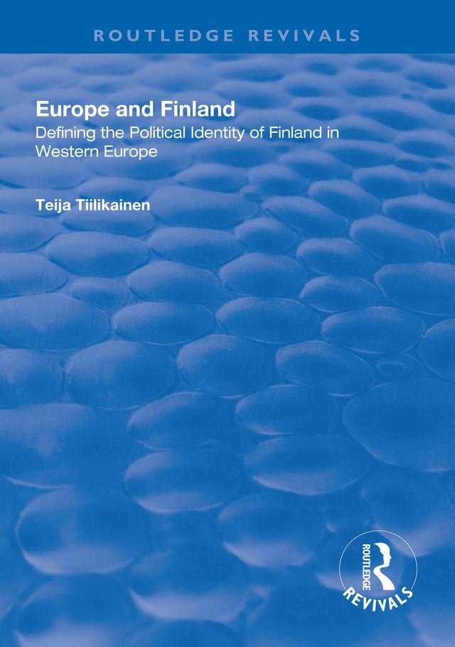 Europe and Finland by Teija Tiilikainen