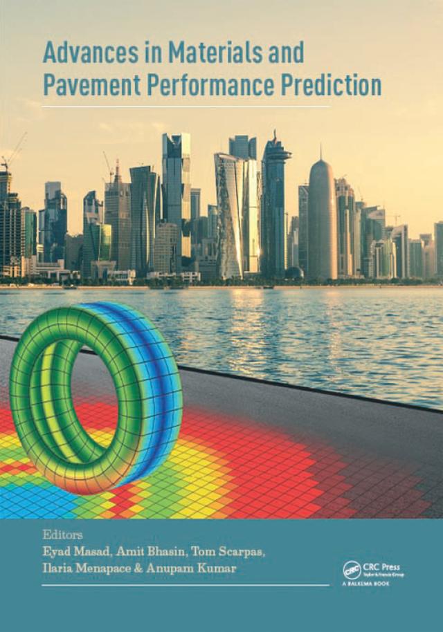 Advances in Materials and Pavement Prediction by Amit Bhasin, Anupam Kumar, Eyad Masad, Ilaria Menapace, Tom Scarpas