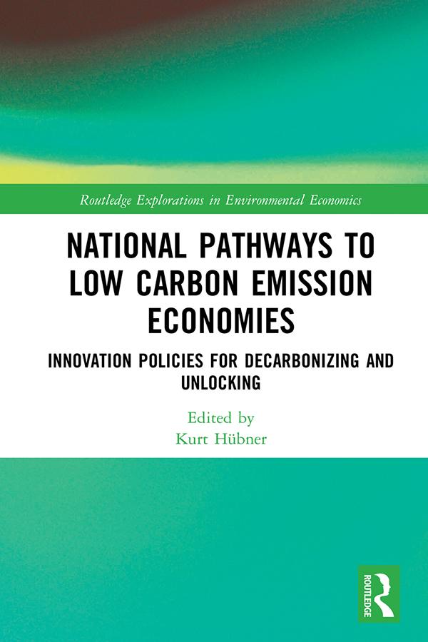 National Pathways to Low Carbon Emission Economies by Kurt Hübner