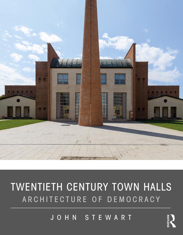 Twentieth Century Town Halls by John Stewart