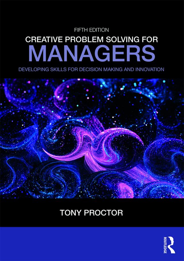 Creative Problem Solving for Managers by Tony Proctor
