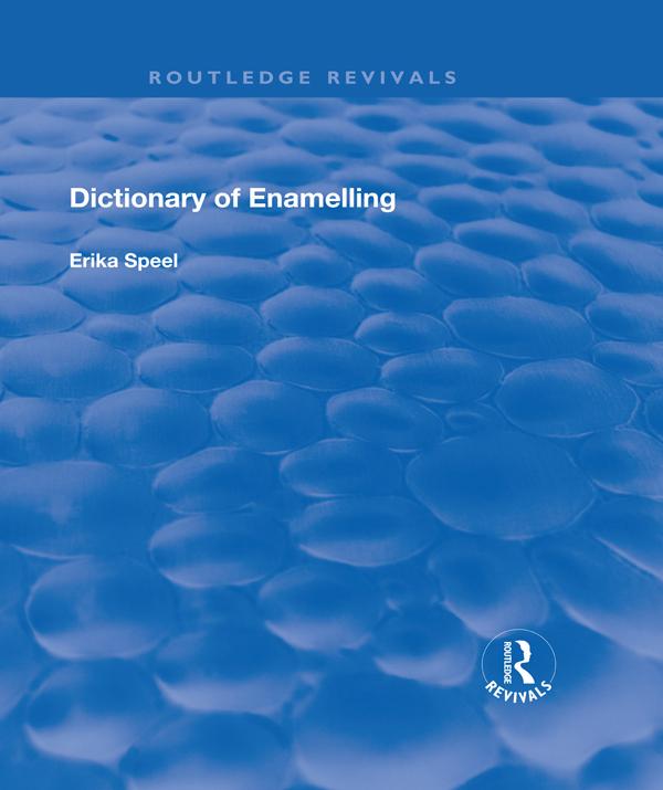Dictionary of Enamelling by Erika Speel