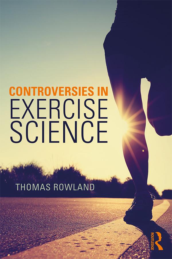 Controversies in Exercise Science by Thomas Rowland