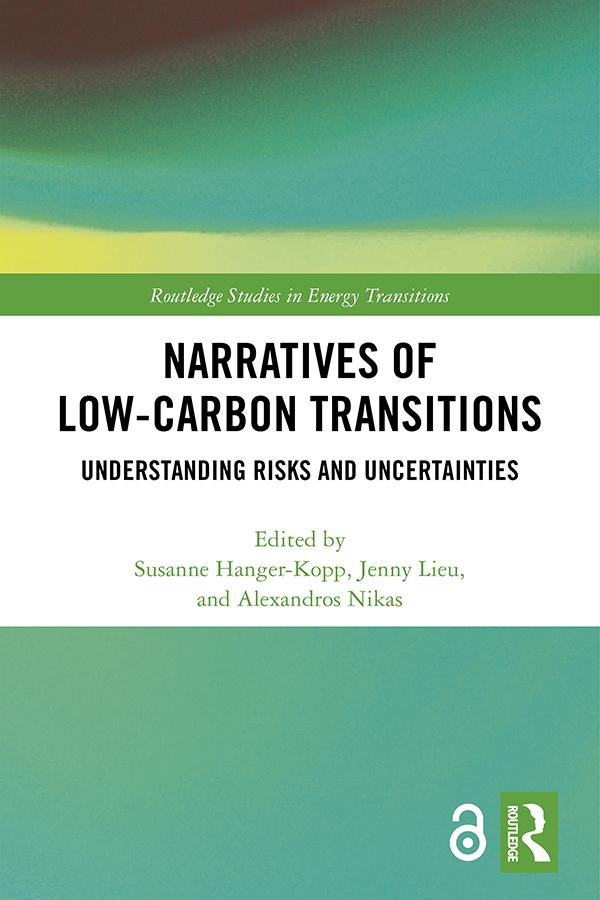 Narratives of Low-Carbon Transitions by Alexandros Nikas, Jenny Lieu, Susanne Hanger-Kopp