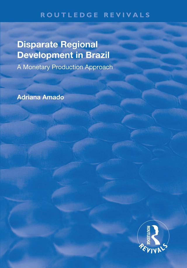 Disparate Regional Development in Brazil by Adriana Amado