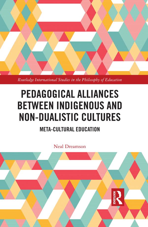 Pedagogical Alliances between Indigenous and Non-Dualistic Cultures by Neal Dreamson