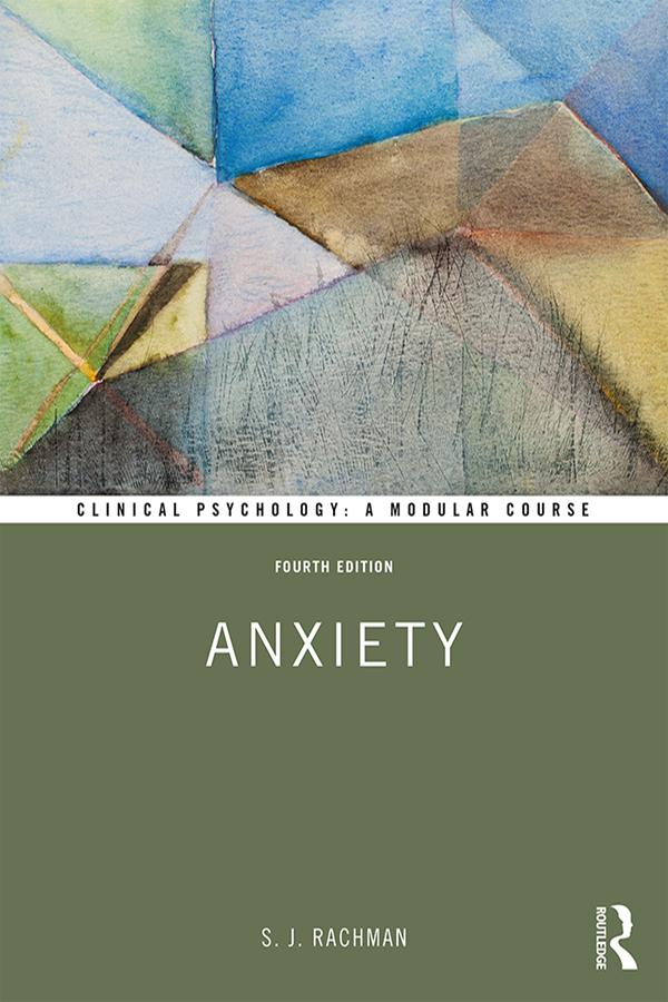 Anxiety by S Rachman, Stanley J. Rachman