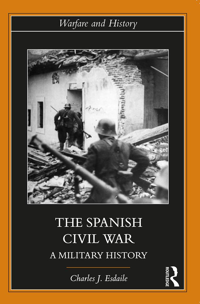 The Spanish Civil War by Charles J Esdaile