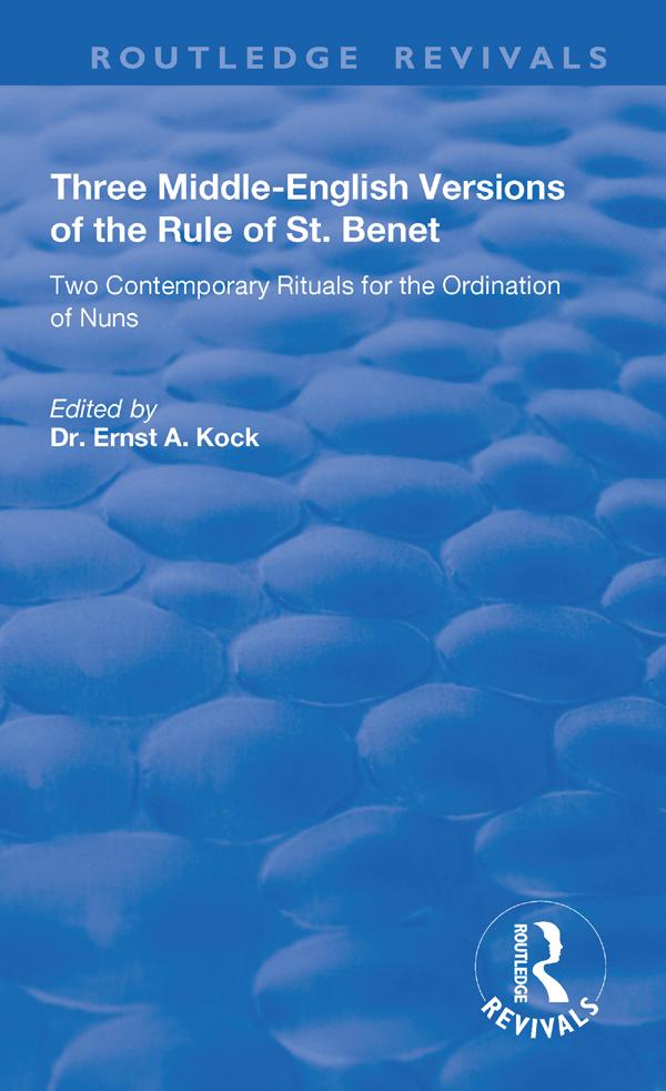 Three Middle-English Versions of the Rule of St. Benet by Ernst A. Kock