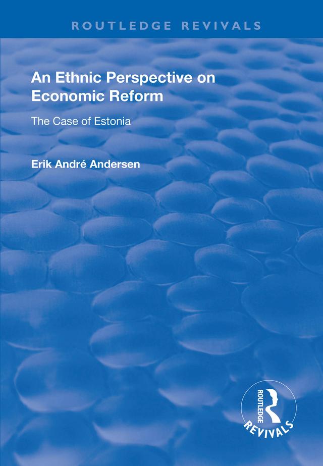 An Ethnic Perspective on Economic Reform by Erik Andre Andersen