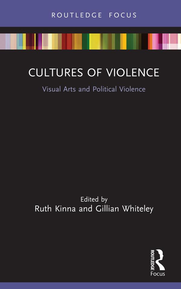 Cultures of Violence by Gillian Whiteley, Ruth Kinna