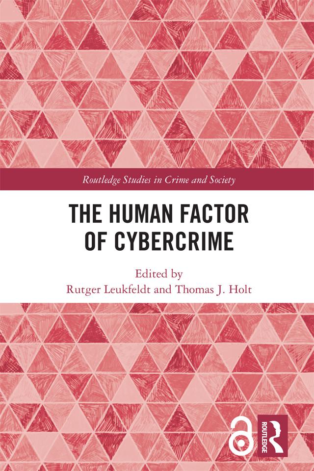 The Human Factor of Cybercrime by Rutger Leukfeldt, Thomas J. Holt