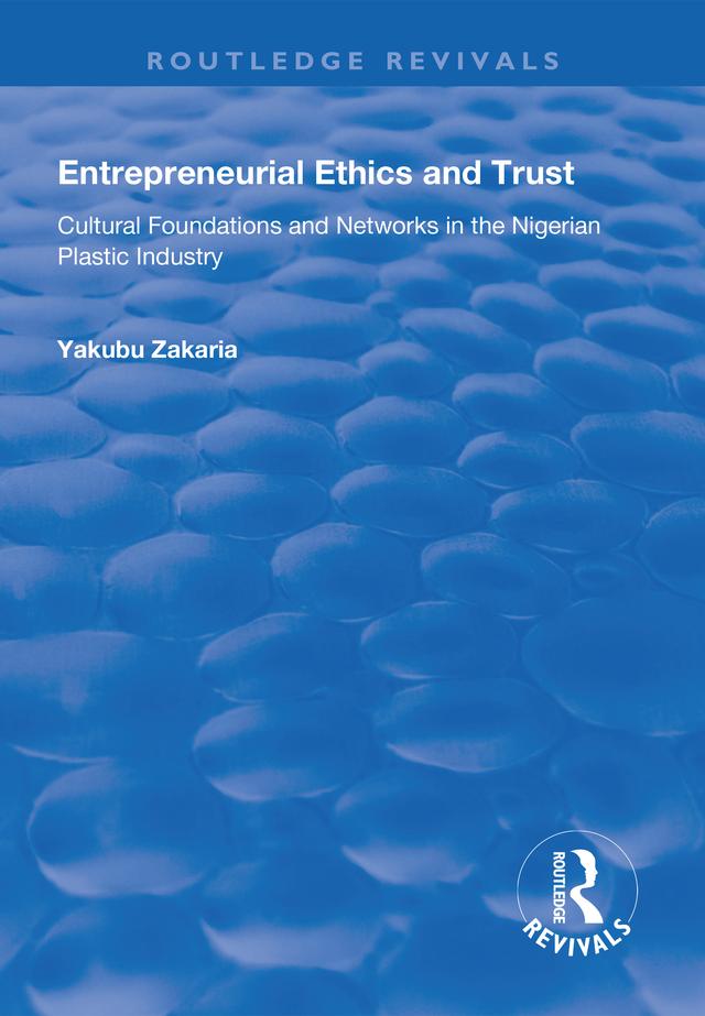 Entrepreneurial Ethics and Trust by Yakubu Zakaria