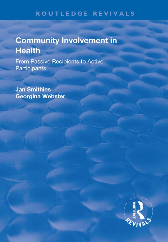 Community Involvement in Health by Georgina Webster, Jan Smithies